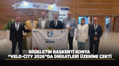 "VELO-CITY 2026” da Konya damgası